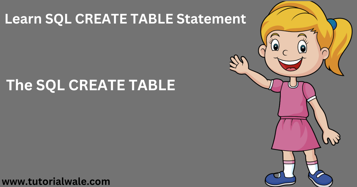 Sql Create Table Statement Tutorialwale