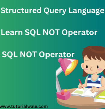 SQL NOT operator